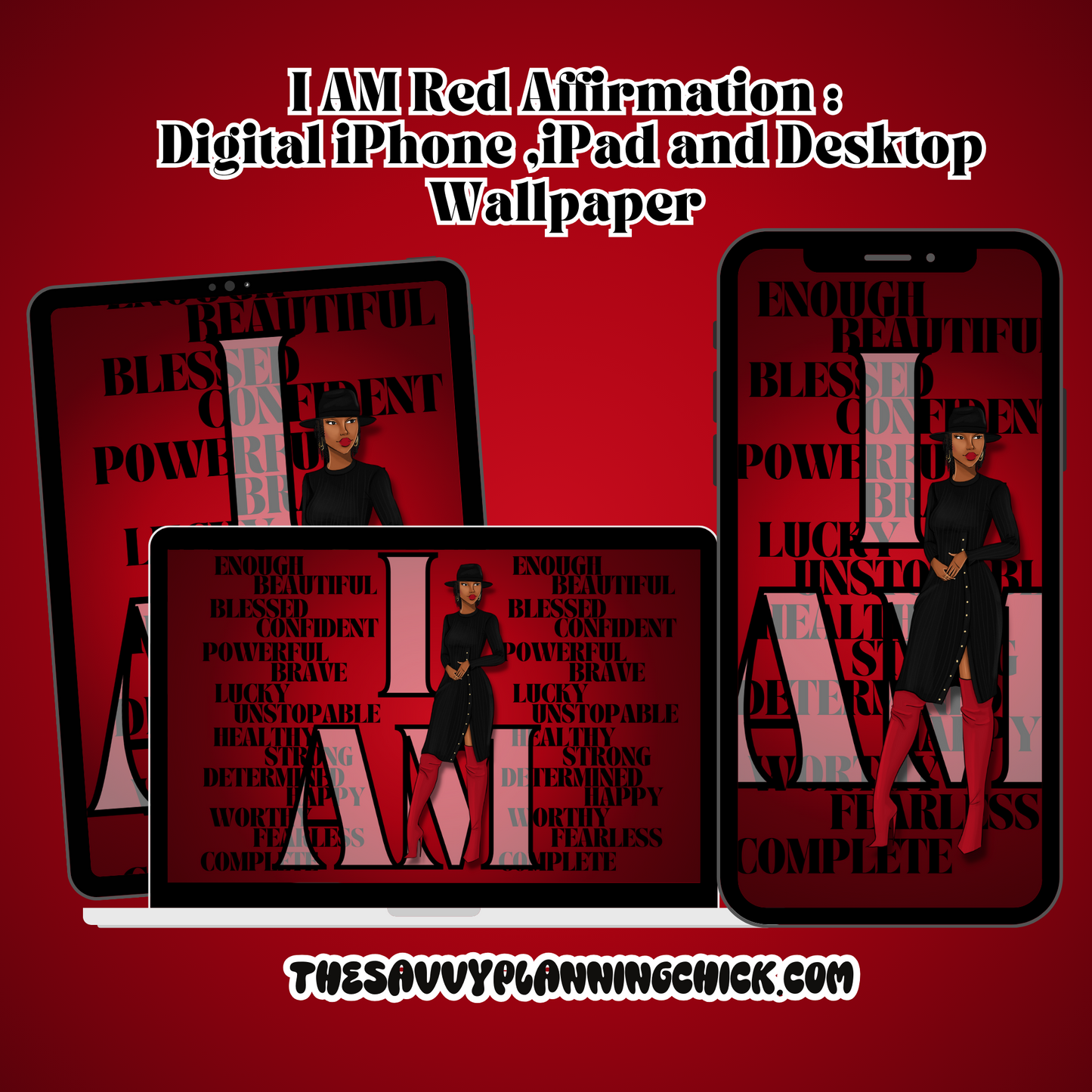 I AM Red Affirmation Digital Wallpaper PHONE, IPAD AND DESKTOP WALLPAPER