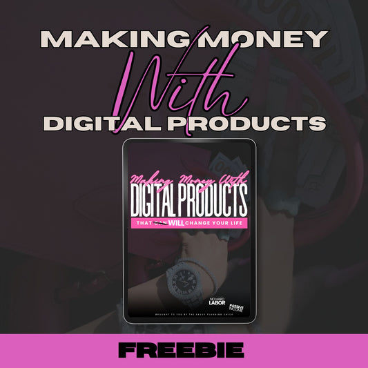 MAKING MONEY WITH DIGITAL PRODUCTS-FREEBIE
