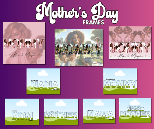 MOTHER'S DAY FRAMES